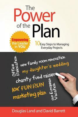 Power of the Plan: Empowering the Leader Within You by David Barrett, Douglas Land