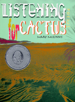 Listening for Cactus by Mary McGinnis