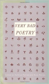 Very Bad Poetry by Kathryn Petras, Ross Petras