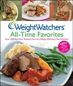 Weight Watchers All-Time Favorites: Over 200 Best-Ever Recipes from the Weight Watchers Test Kitchens by Weight Watchers