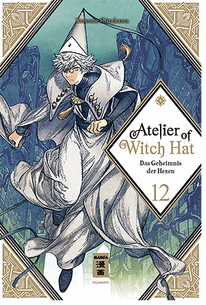 Atelier of Witch Hat 12: Das Geheimnis der Hexen by Kamome Shirahama