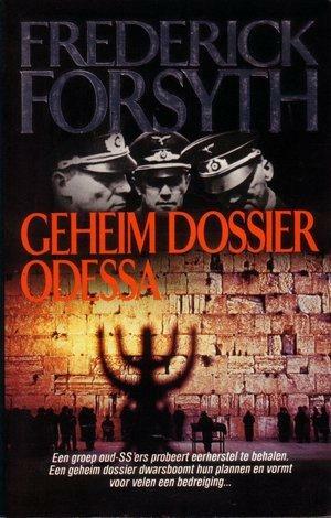 Geheim Dossier Odessa by Frederick Forsyth