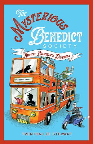 The Mysterious Benedict Society and the Prisoner's Dilemma by Trenton Lee Stewart