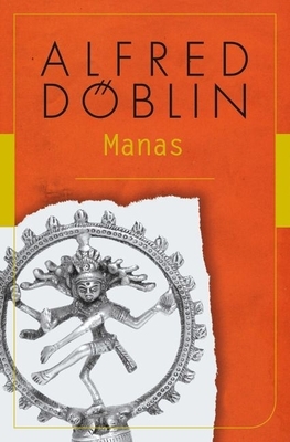 Manas by Alfred Döblin