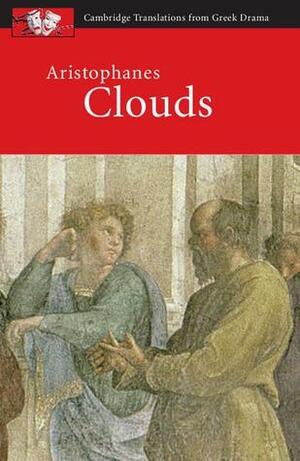 Aristophanes: Clouds by Judith Affleck, John Claughton