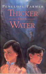 Thicker Than Water by Penelope Farmer