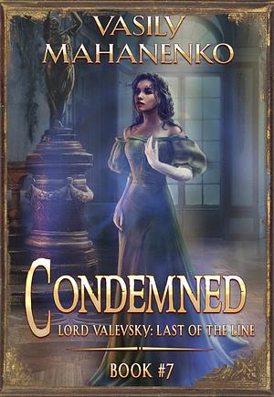 Condemned Book 7 by Vasily Mahanenko