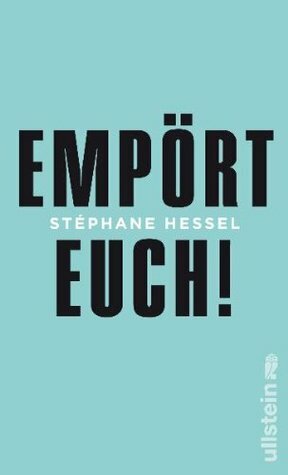 Empört euch! by Stéphane Hessel, Michael Kogon