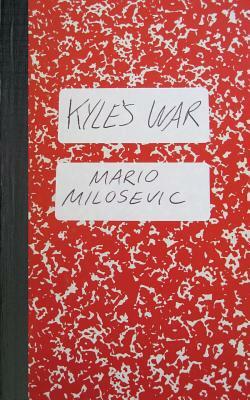 Kyle's War by Mario Milosevic