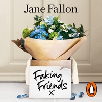 Faking Friends by Jane Fallon