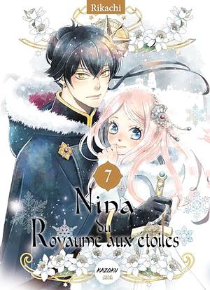 Nina du Royaume aux étoiles, Tome 7 by Rikachi