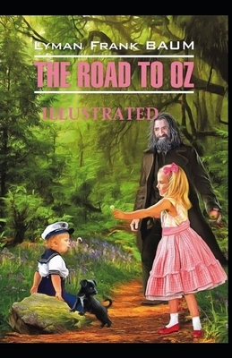 The Road to Oz Illustrated by L. Frank Baum