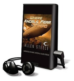Where Angels Fear to Tread by Marc Vietor, Allen M. Steele