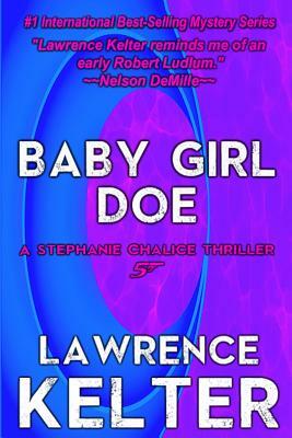 Baby Girl Doe by Lawrence Kelter