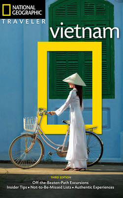 National Geographic Traveler: Vietnam, 3rd Edition by James Sullivan
