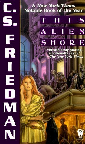 This Alien Shore by C.S. Friedman