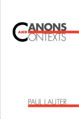 Canons and Contexts by Paul Lauter
