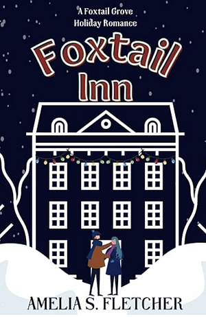 Foxtail Inn by Amelia S. Fletcher