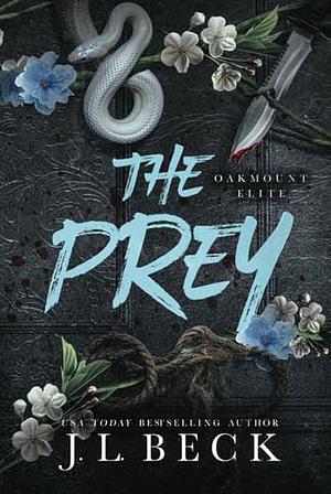 The Prey: A Dark Enemies to Lovers Romance by J.L. Beck, J.L. Beck