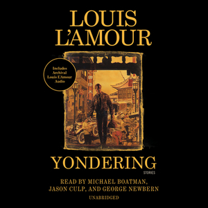 Yondering by Louis L'Amour
