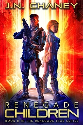 Renegade Children by J.N. Chaney