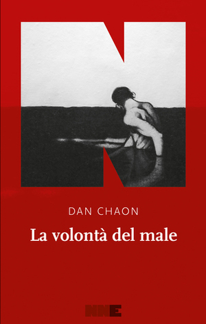 La volontà del male by Dan Chaon, Silvia Castoldi