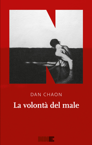 La volontà del male by Silvia Castoldi, Dan Chaon