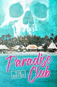 Paradise Club by Tim Meyer