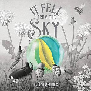 It Fell From The Sky by Eric Fan, Terry Fan, Terry Fan