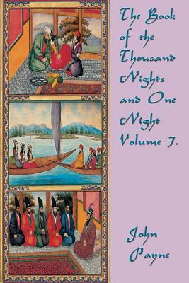 The Book of the Thousand Nights and One Night Volume 7. by 
