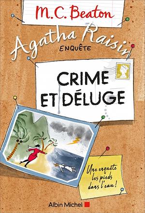Crime et déluge by M.C. Beaton