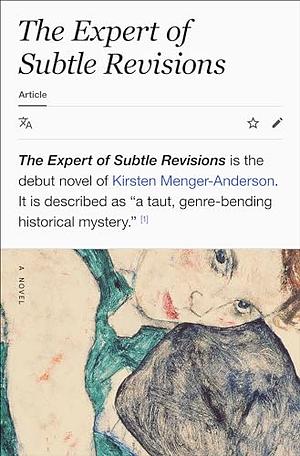 The Expert of Subtle Revisions by Kirsten Menger-Anderson