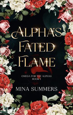 Alpha's Fated Flame by Mina Summers