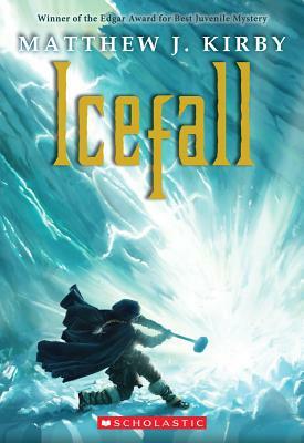 Icefall by Matthew J. Kirby