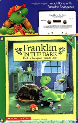 Franklin Pack #01: Franklin In The Dark by Brenda Clark, Paulette Bourgeois