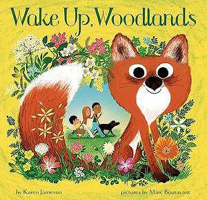 Wake Up, Woodlands by Karen Jameson