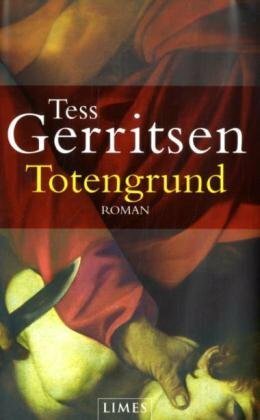 Totengrund by Tess Gerritsen, Andreas Jäger