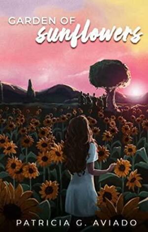 Garden of Sunflowers by Patricia G. Aviado