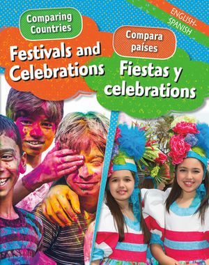 Festivals and Celebrations/Fiestas Y Celebraciones by Sabrina Crewe