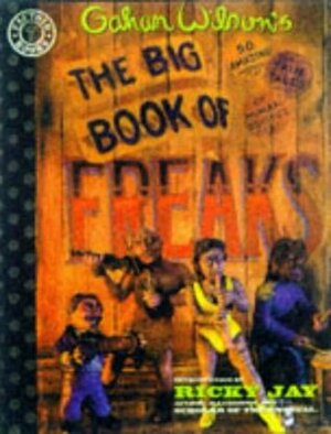 The Big Book of Freaks by Gahan Wilson