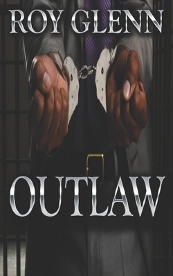 Outlaw by Roy Glenn