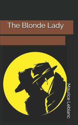 The Blonde Lady by Maurice Leblanc