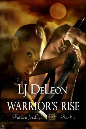 Warrior's Rise by L.J. DeLeon
