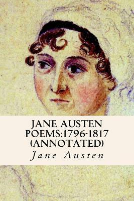 Jane Austen Poems: 1796-1817 (annotated) by Jane Austen
