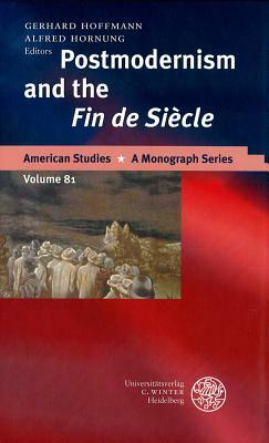 Postmodernism and the Fin de Siecle by 