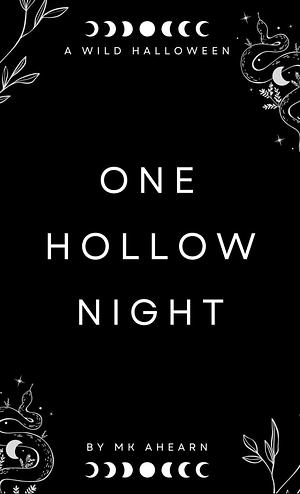 One Hollow Night by M.K. Ahearn