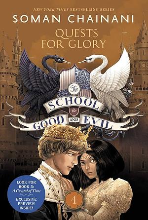 The School for Good and Evil 4: Quests of Glory by Soman Chainani