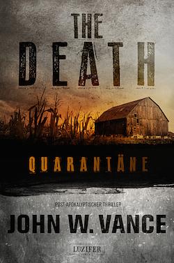 The Death: Quarantäne by John W. Vance