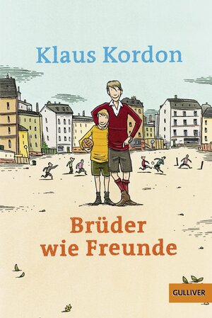 Brüder wie Freunde (Frank guck in die Luft #1) by Klaus Kordon