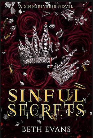 Sinful Secrets by Beth Evans, Elizabeth Bardot